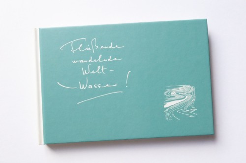 Fließende wandelnde Welt – Wasser!